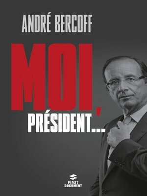 cover image of Moi, Président...